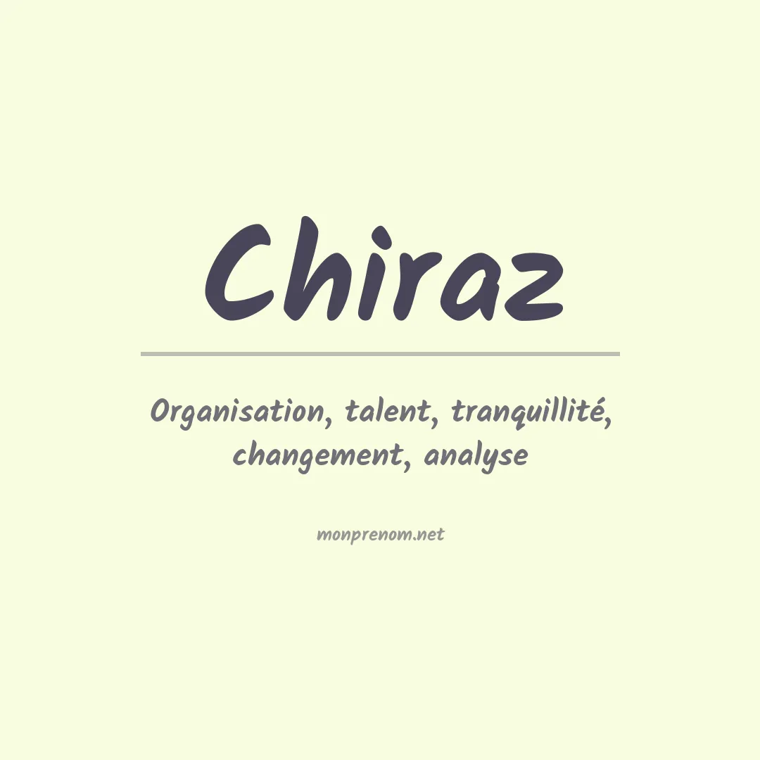 Signification du Prénom Chiraz Signification du Prénom Chiraz