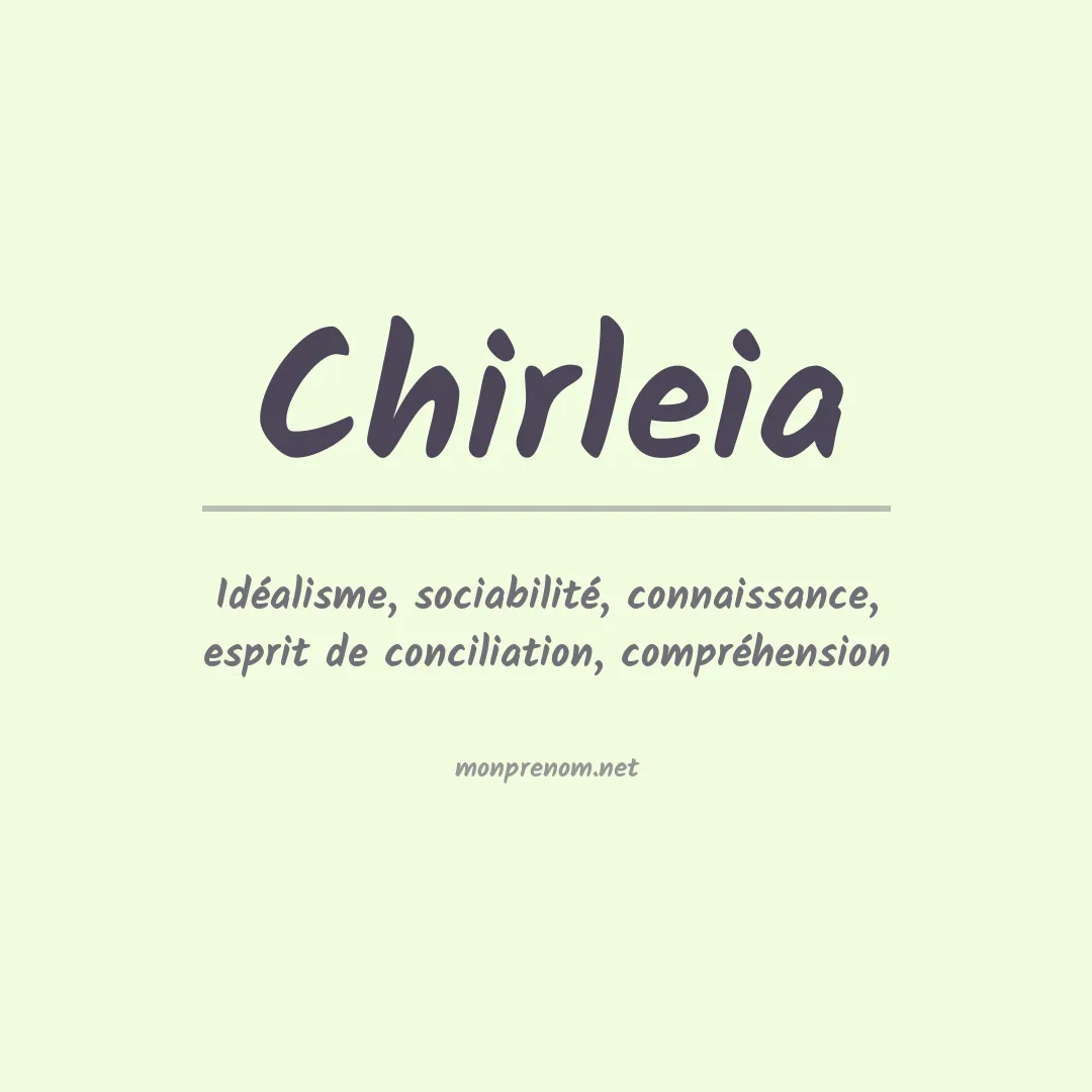 Signification du Prénom Chirleia Signification du Prénom Chirleia