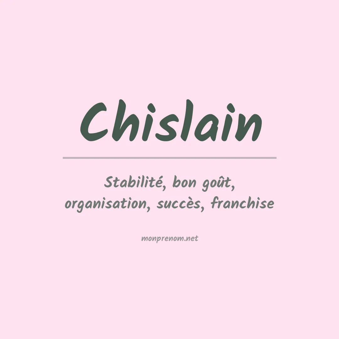 Signification du Prénom Chislain Signification du Prénom Chislain