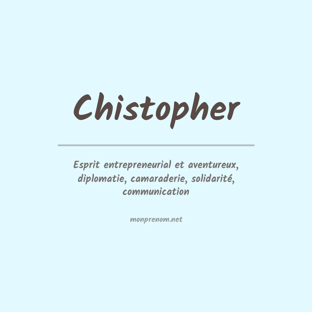 Signification du Prénom Chistopher Signification du Prénom Chistopher