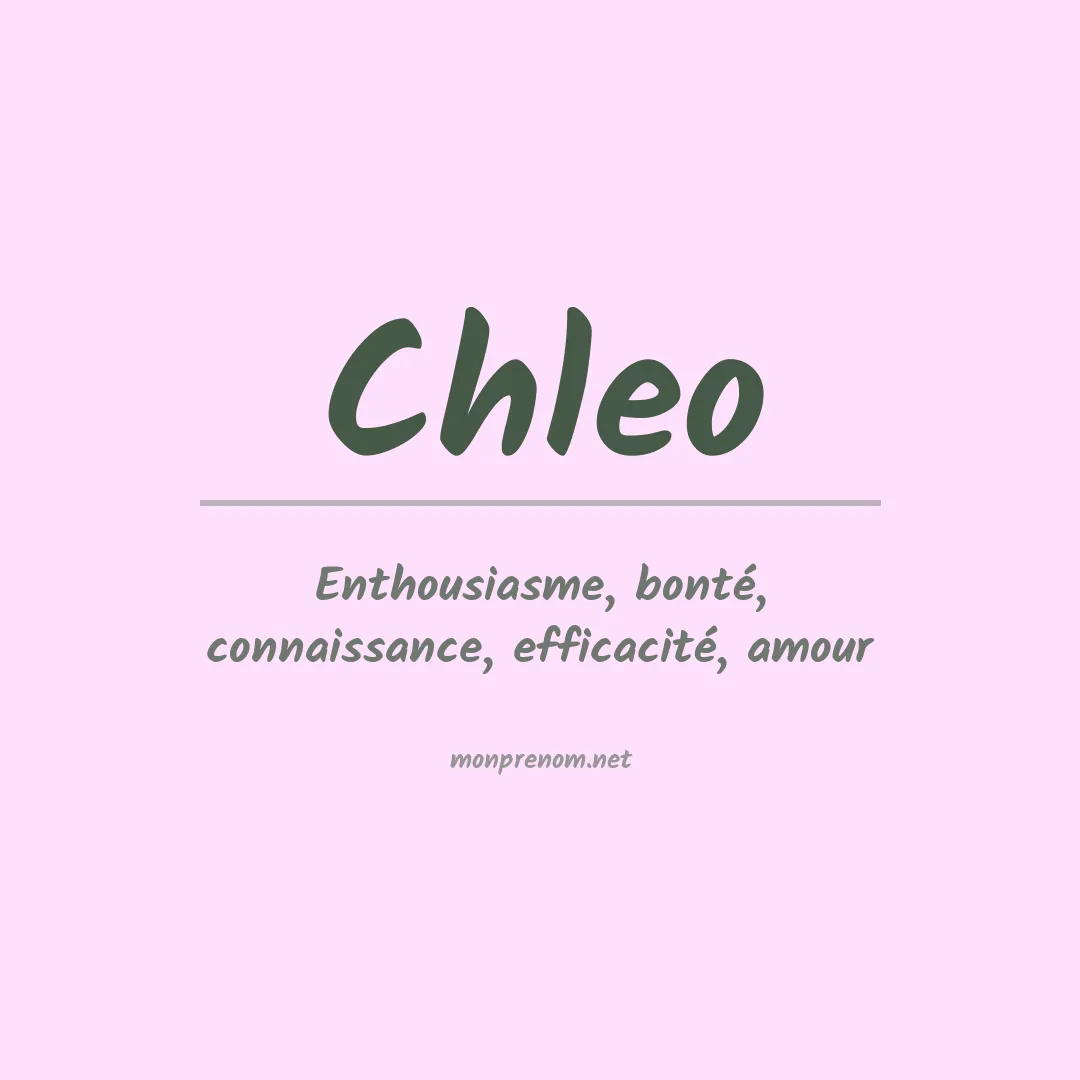 Signification du Prénom Chleo Signification du Prénom Chleo