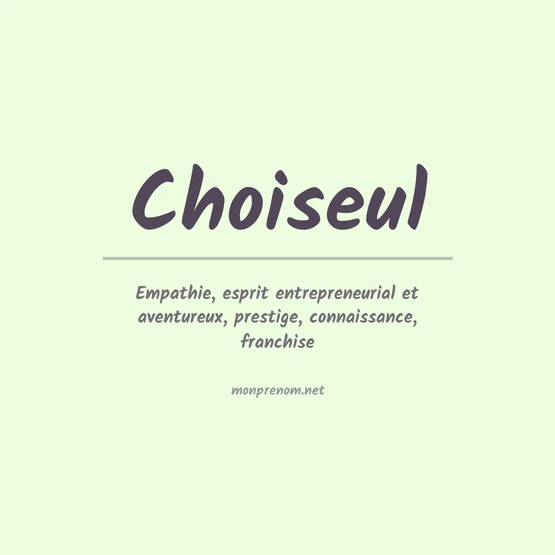 Signification du Prénom Choiseul Signification du Prénom Choiseul