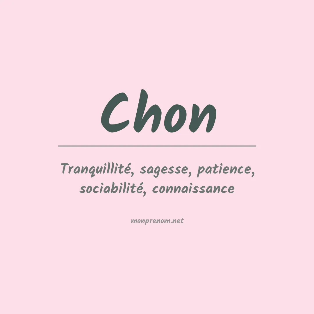 Signification du Prénom Chon