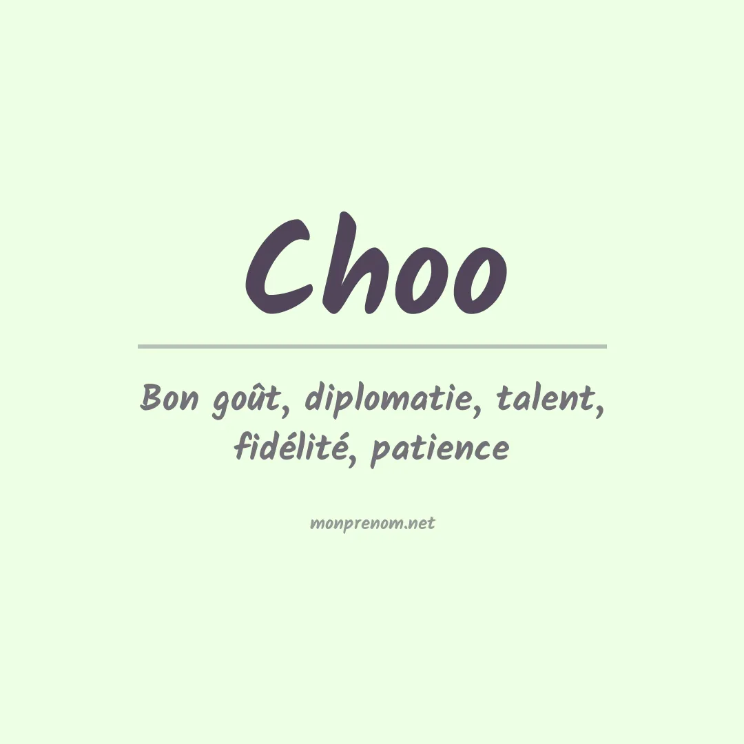 Signification du Prénom Choo