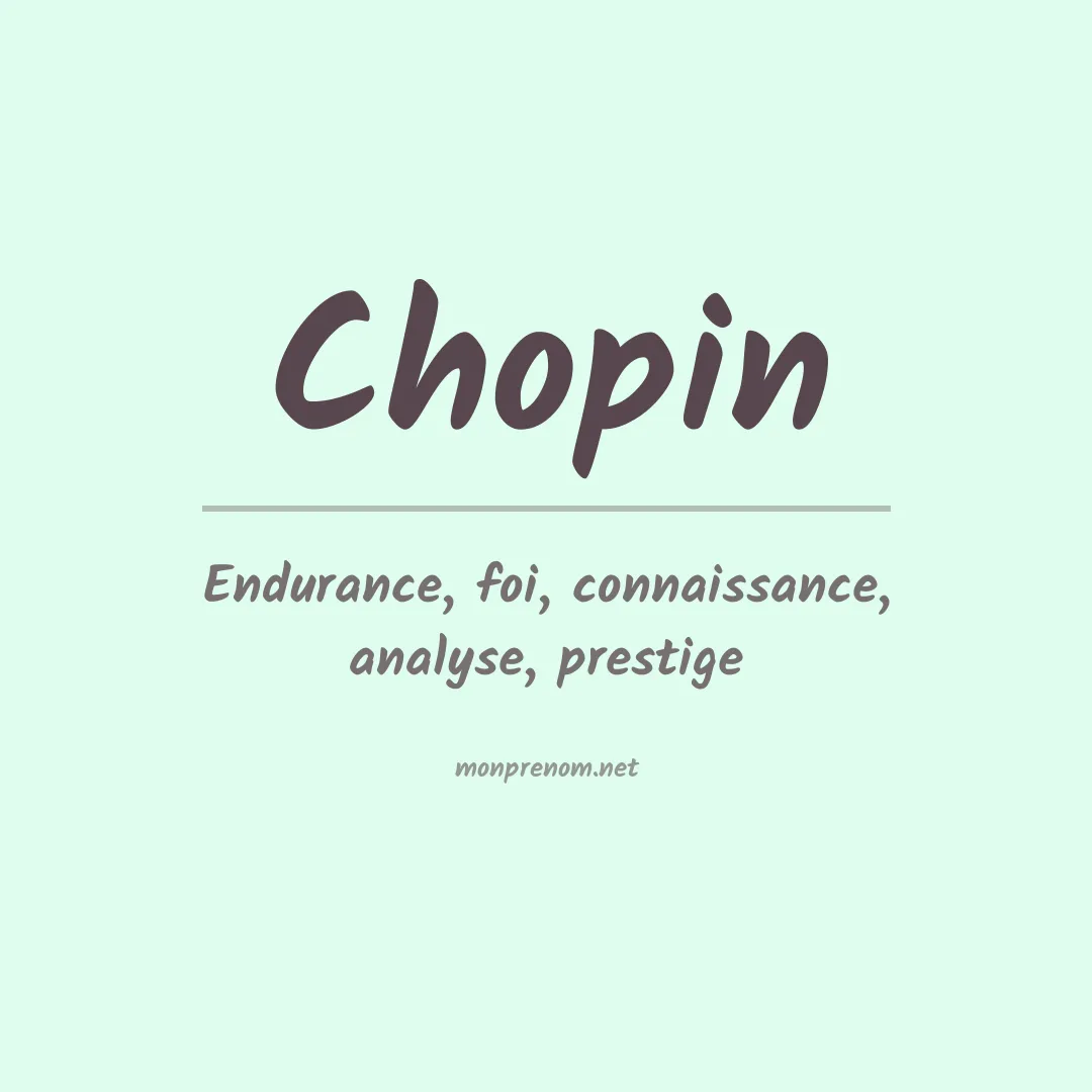 Signification du Prénom Chopin