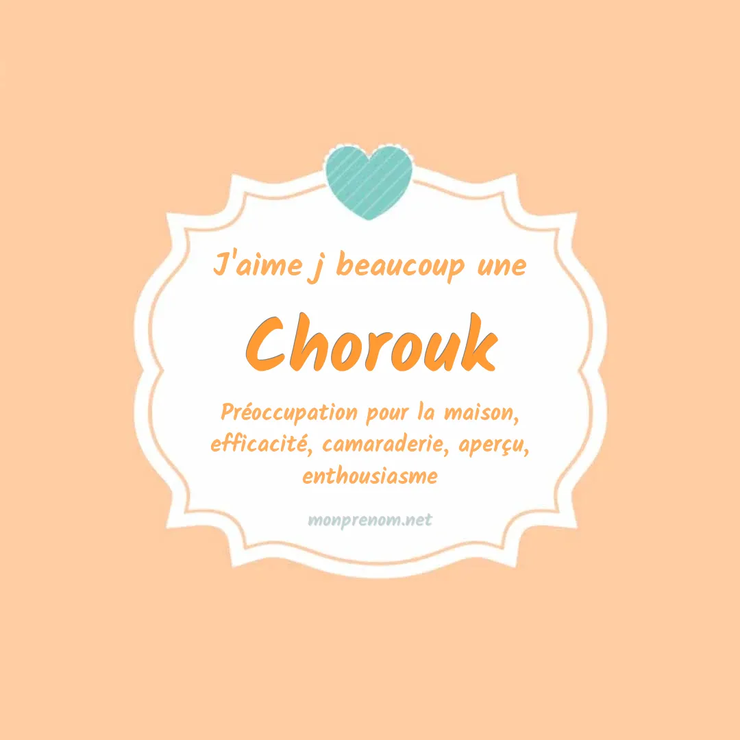 j'aime beaucoup Chorouk