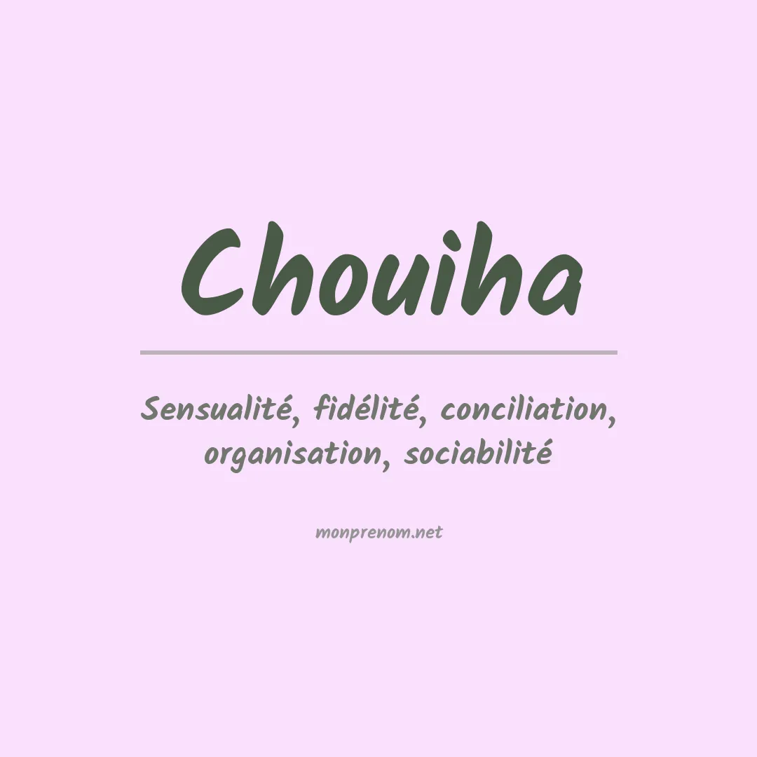 Signification du Prénom Chouiha Signification du Prénom Chouiha