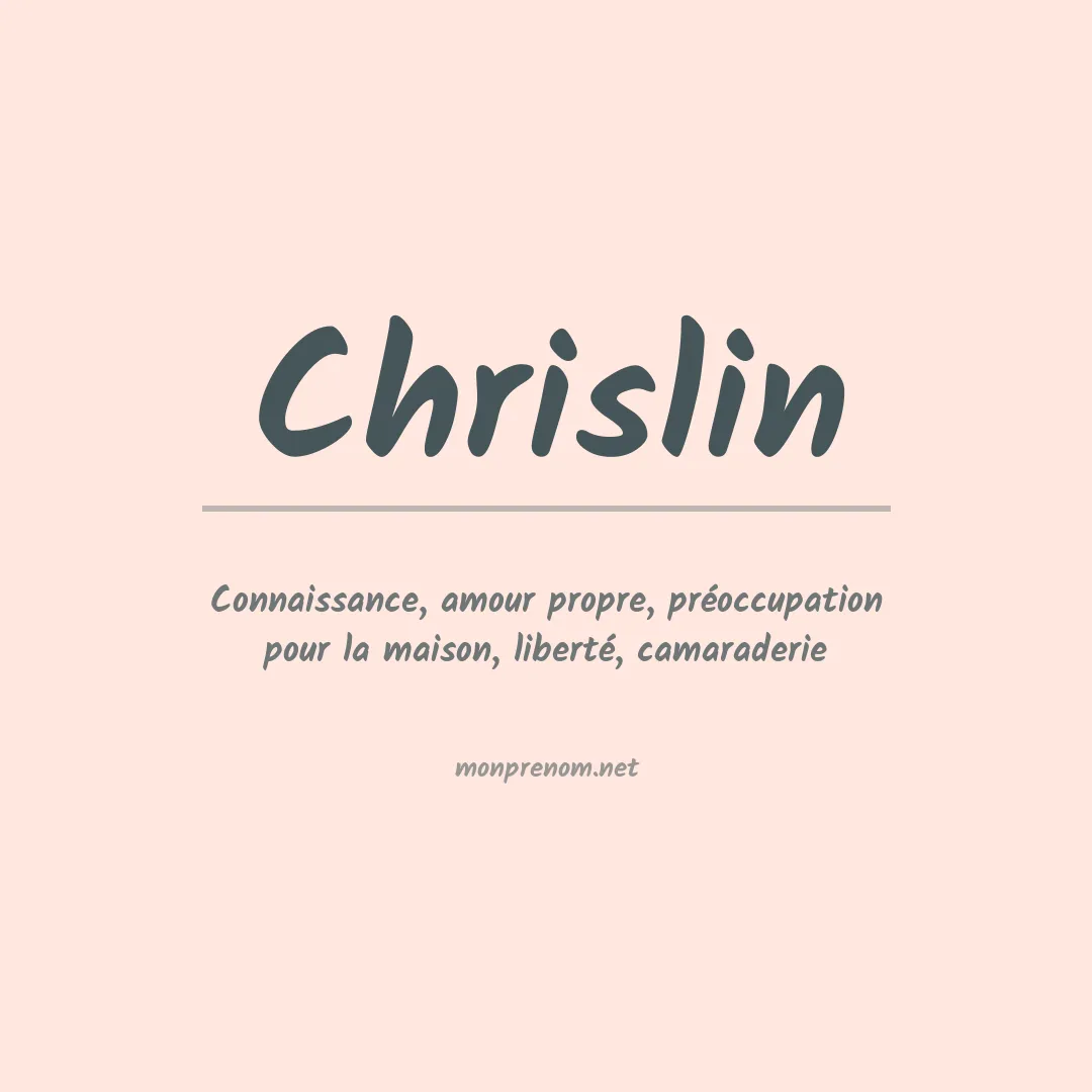 Signification du Prénom Chrislin Signification du Prénom Chrislin