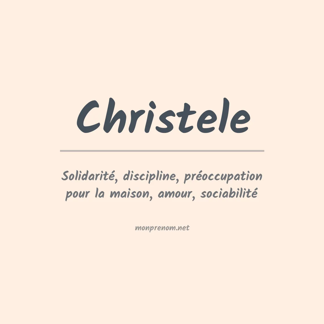 Signification du Prénom Christele Signification du Prénom Christele