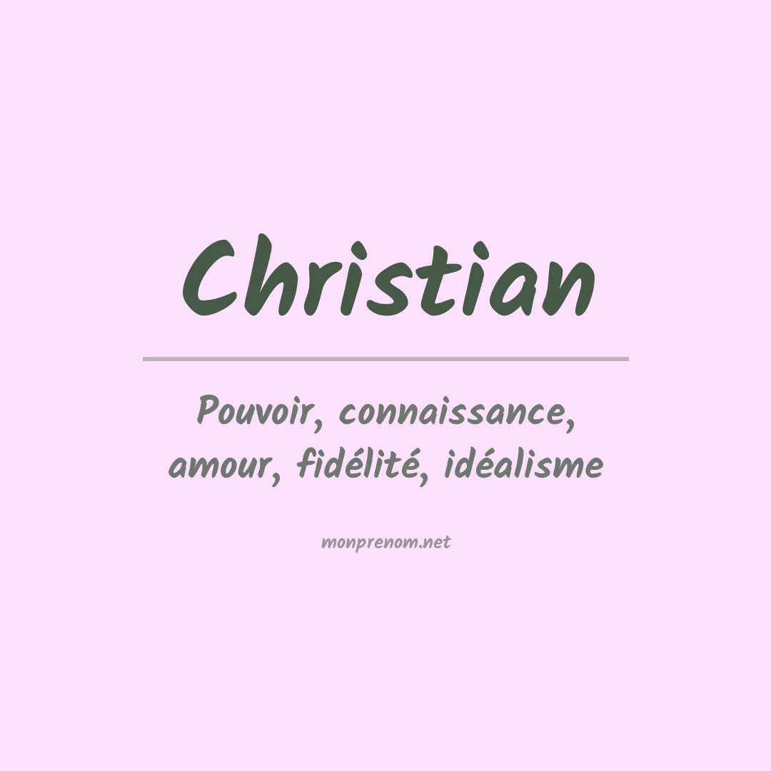Signification du Prénom Christian