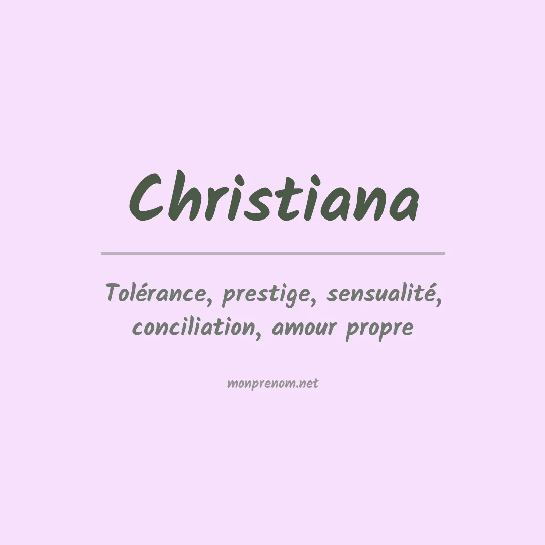 Signification du Prénom Christiana