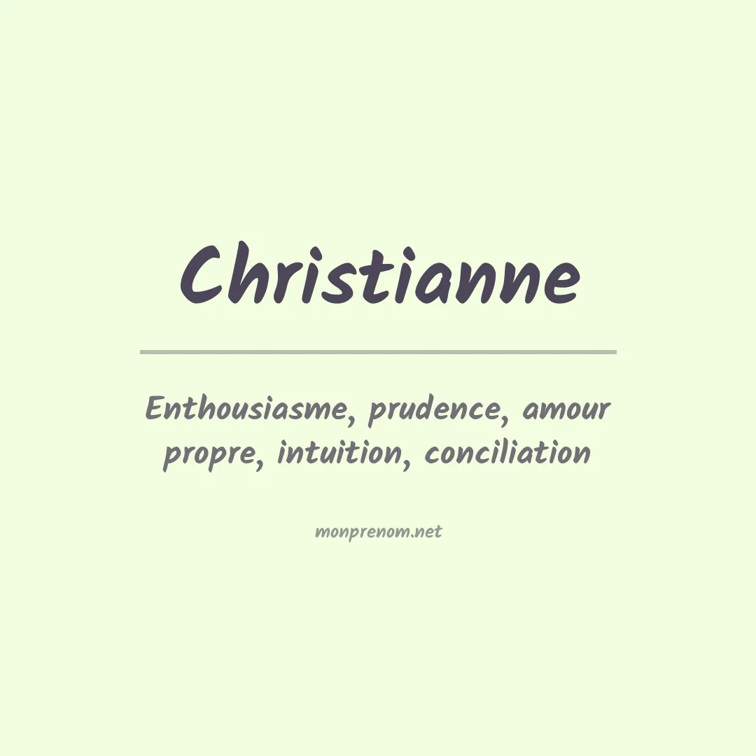 Signification du Prénom Christianne