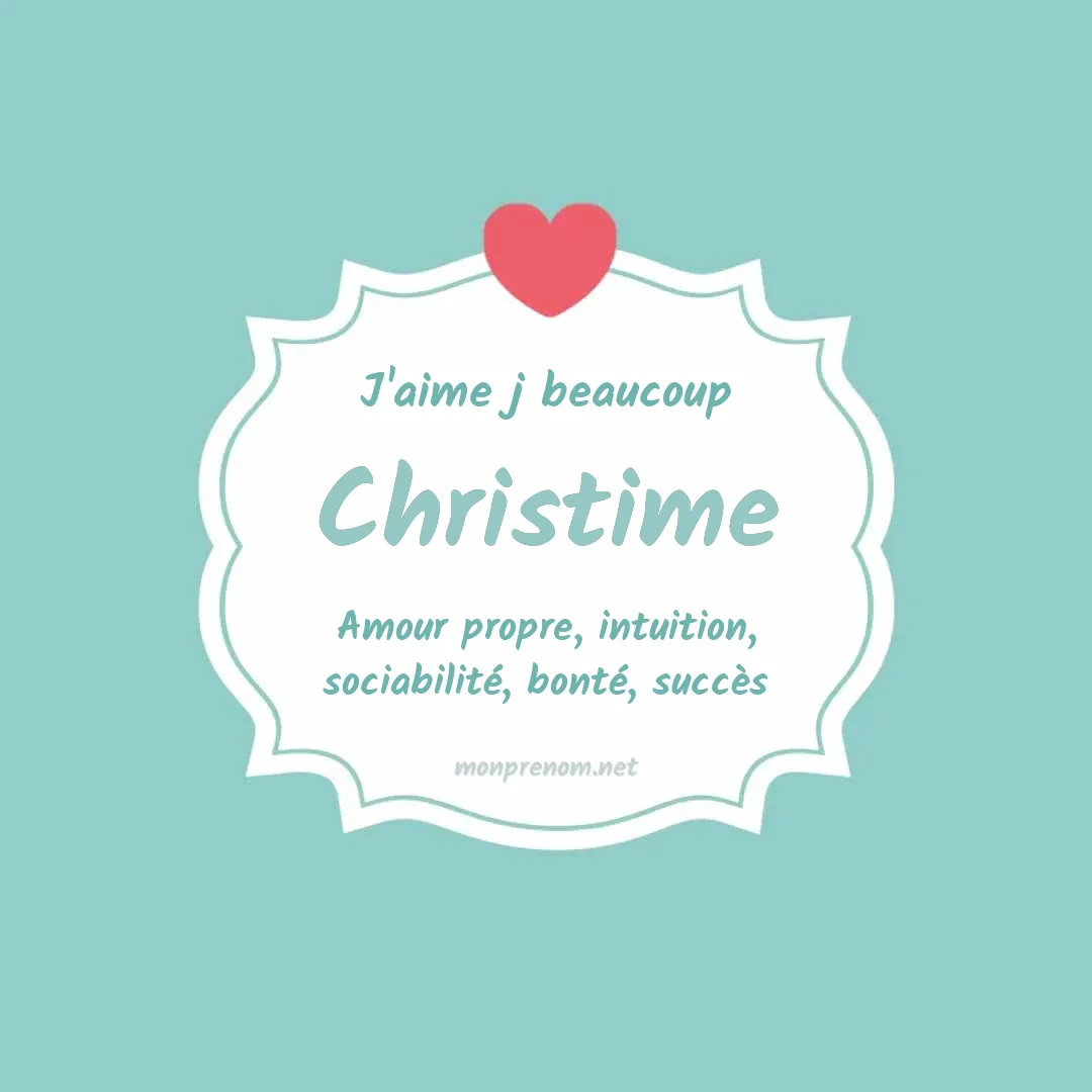 j'aime beaucoup Christime