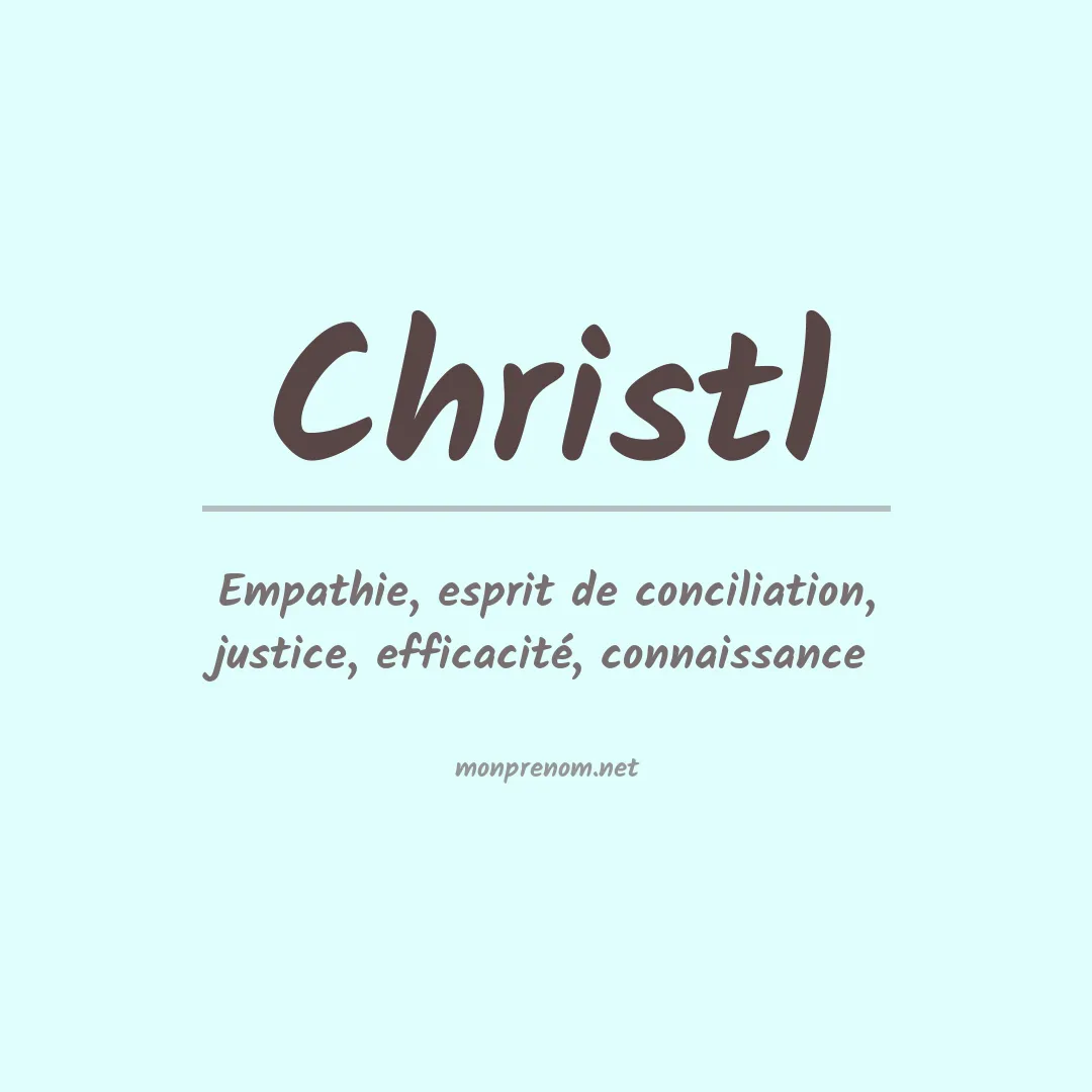 Signification du Prénom Christl