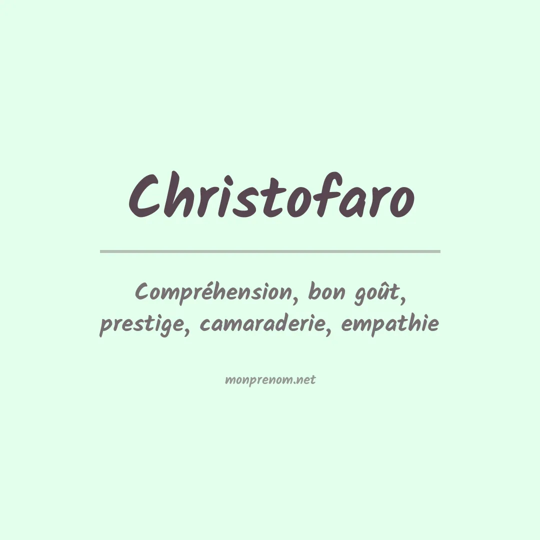 Signification du Prénom Christofaro