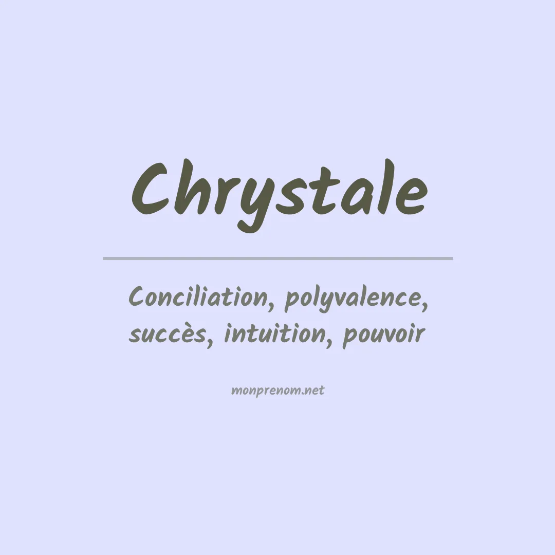 Signification du Prénom Chrystale Signification du Prénom Chrystale