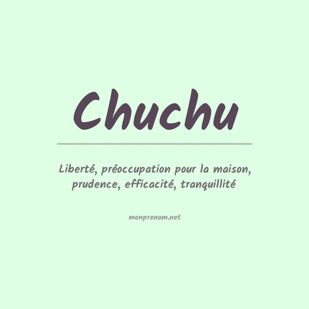 Signification du Prénom Chuchu