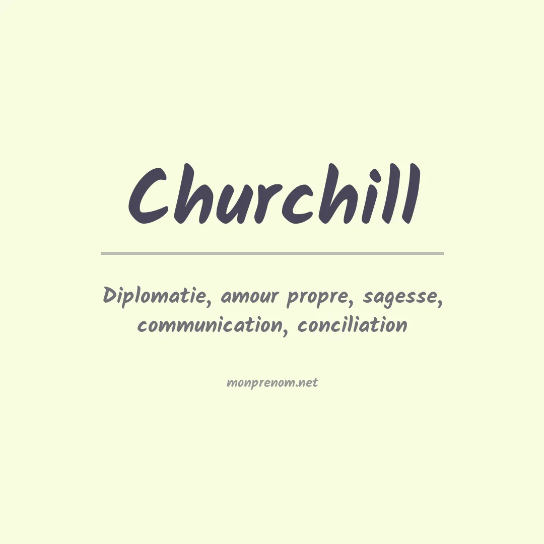 Signification du Prénom Churchill Signification du Prénom Churchill