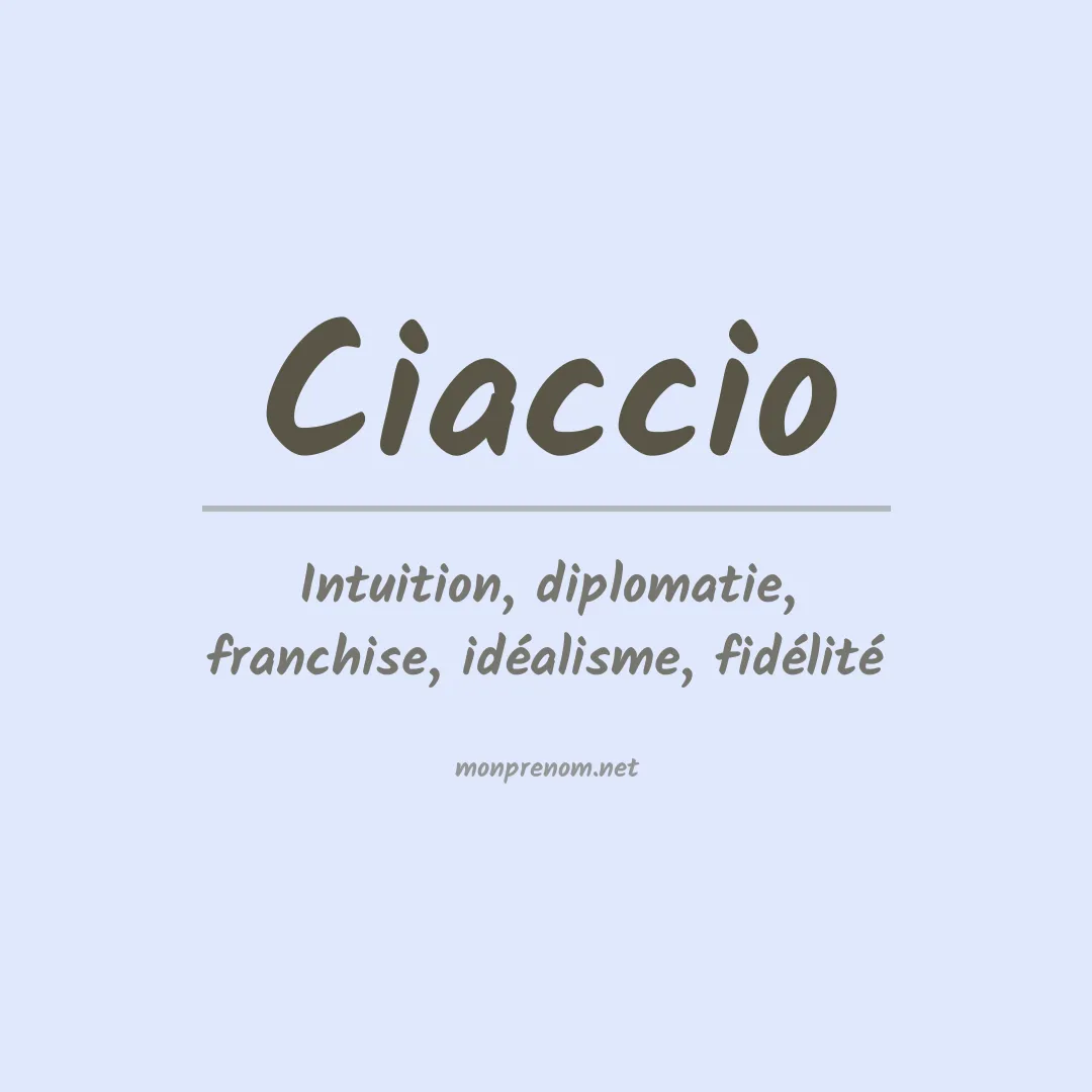 Signification du Prénom Ciaccio