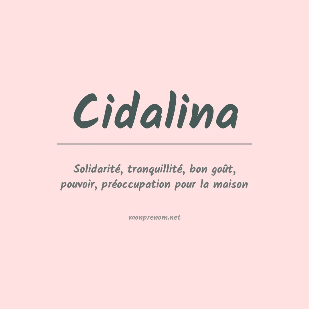 Signification du Prénom Cidalina Signification du Prénom Cidalina