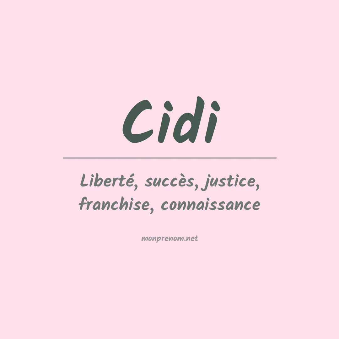 Signification du Prénom Cidi Signification du Prénom Cidi