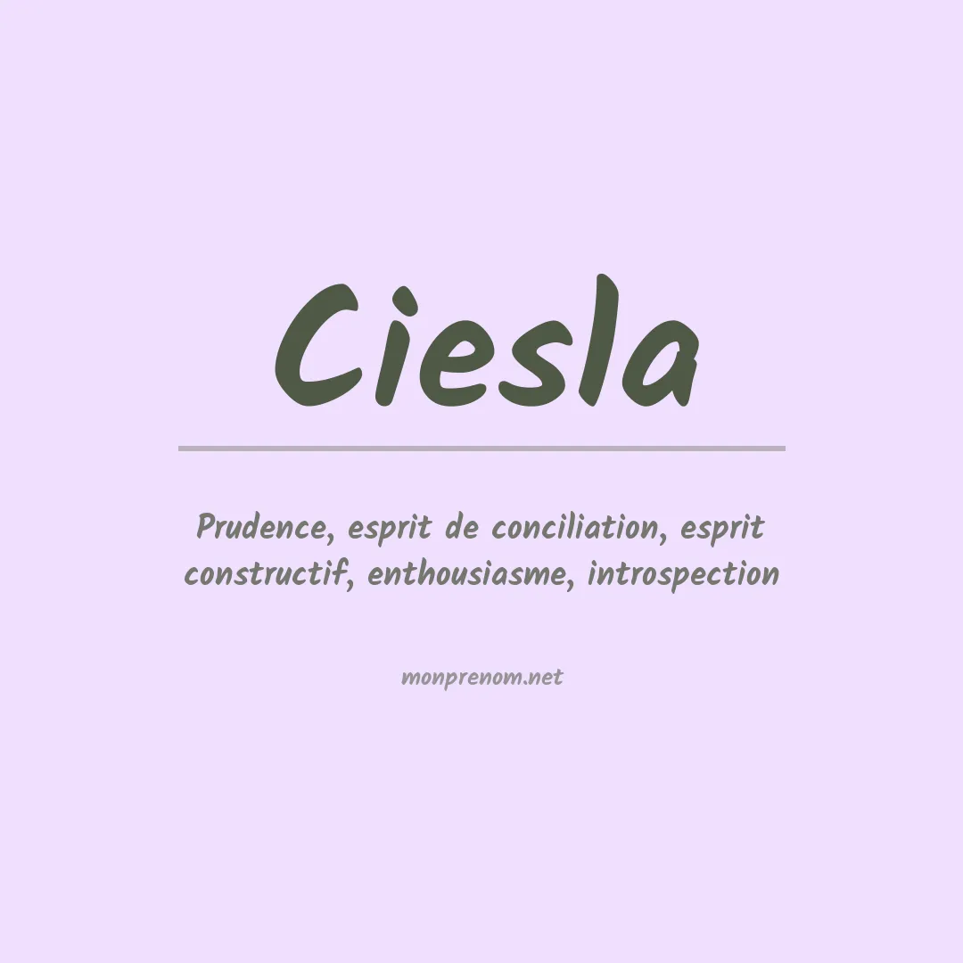 Signification du Prénom Ciesla Signification du Prénom Ciesla