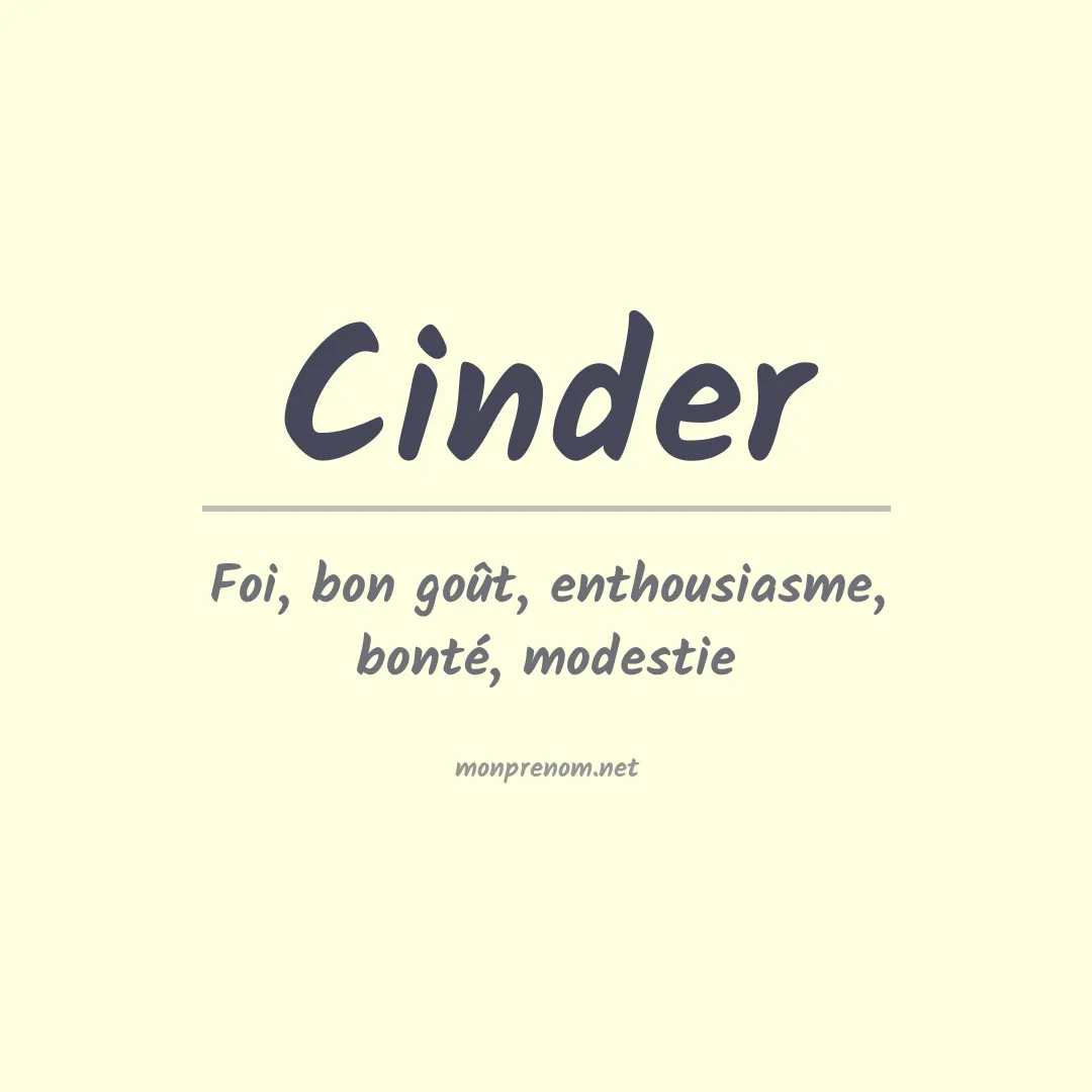 Signification du Prénom Cinder Signification du Prénom Cinder
