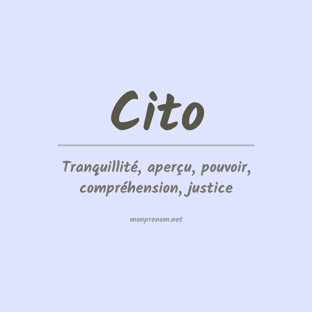 Signification du Prénom Cito Signification du Prénom Cito