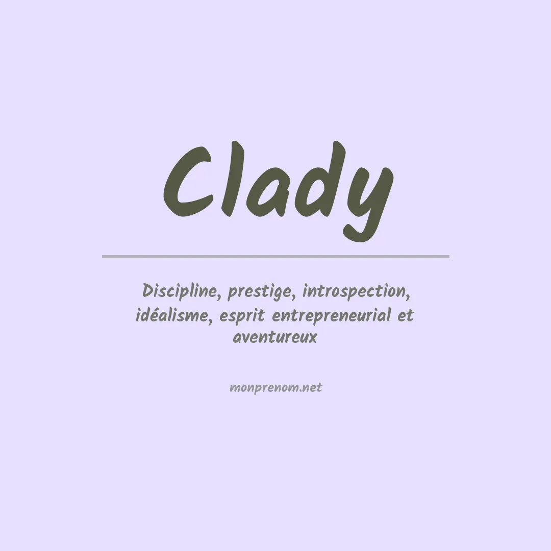 Signification du Prénom Clady Signification du Prénom Clady