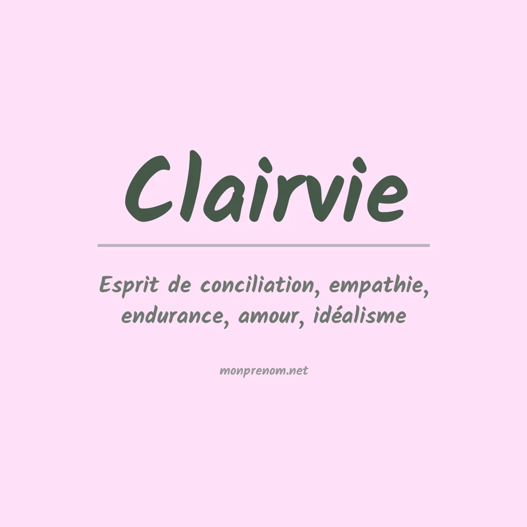 Signification du Prénom Clairvie Signification du Prénom Clairvie