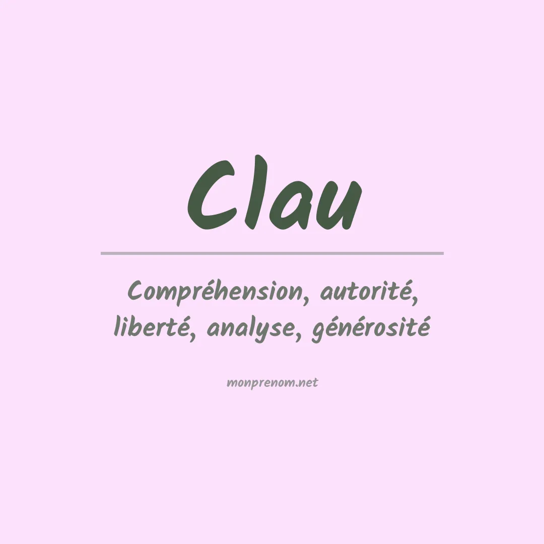 Signification du Prénom Clau Signification du Prénom Clau