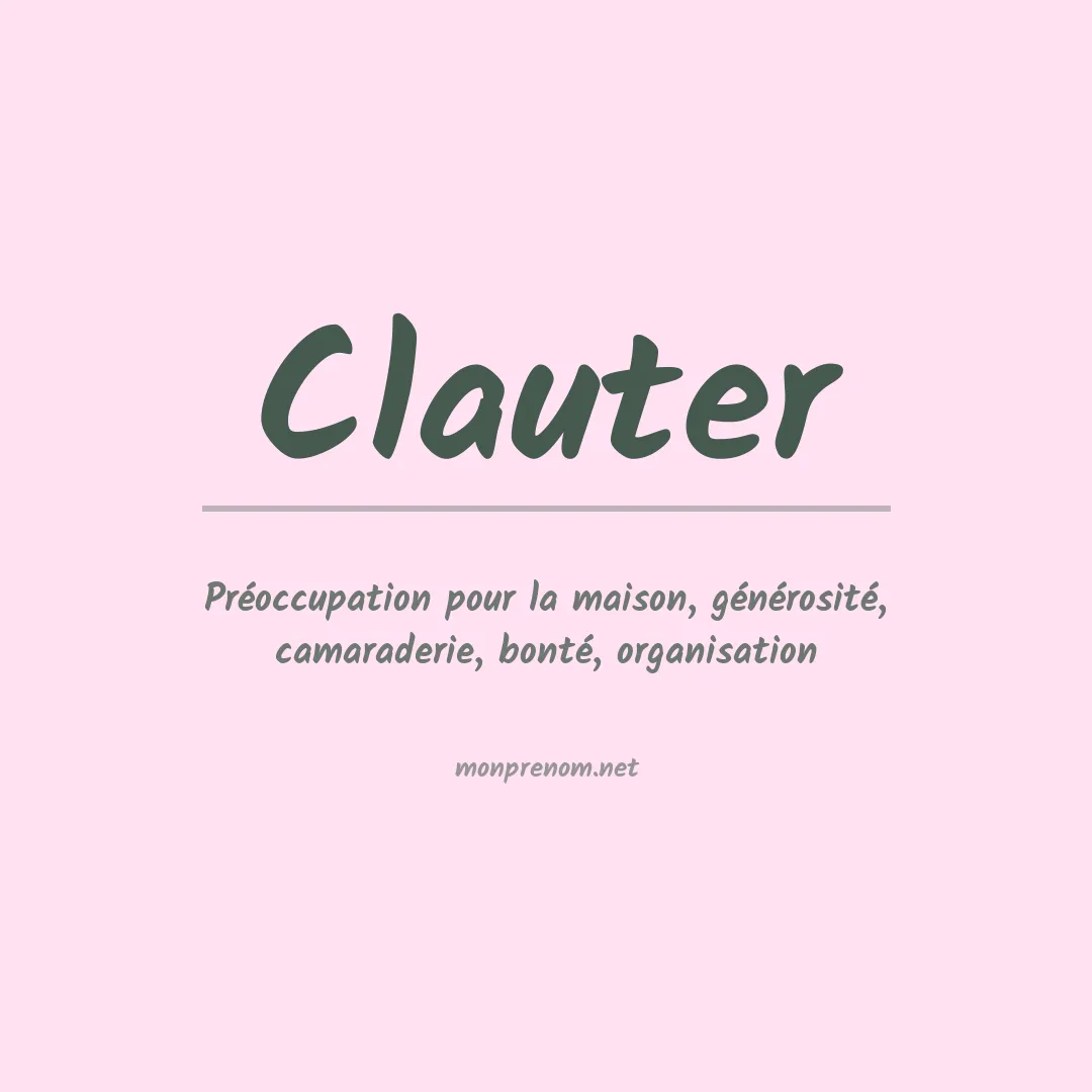 Signification du Prénom Clauter Signification du Prénom Clauter
