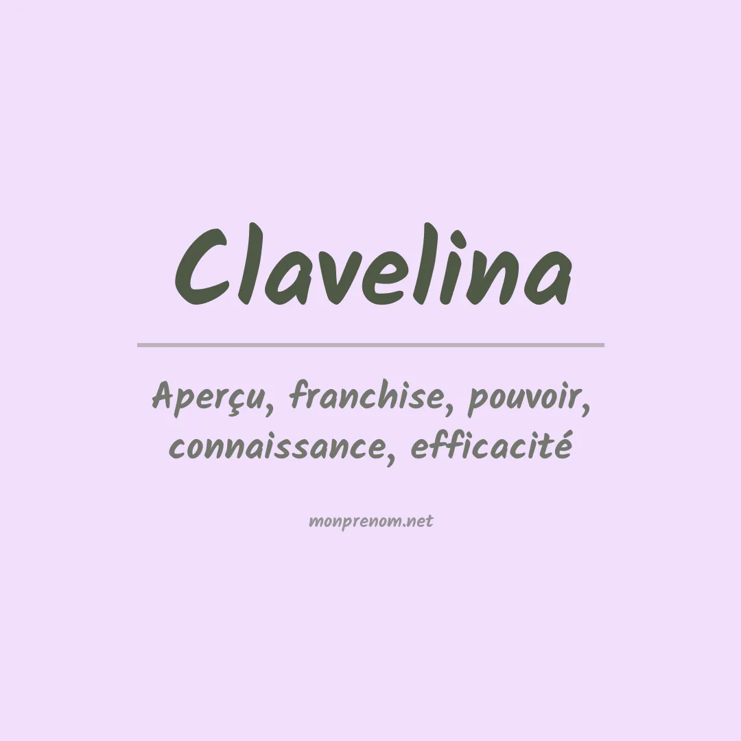 Signification du Prénom Clavelina Signification du Prénom Clavelina