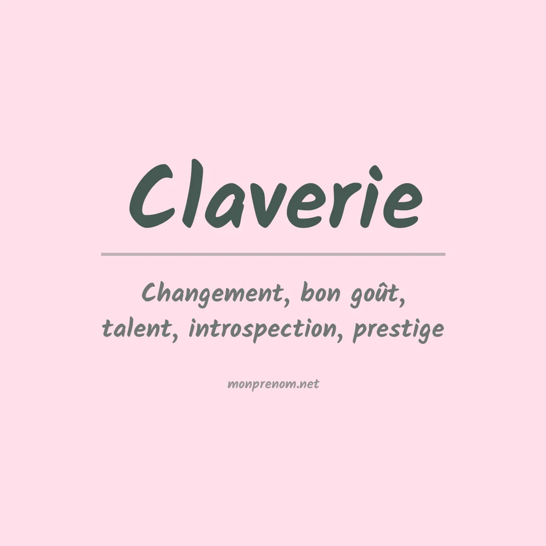 Signification du Prénom Claverie Signification du Prénom Claverie