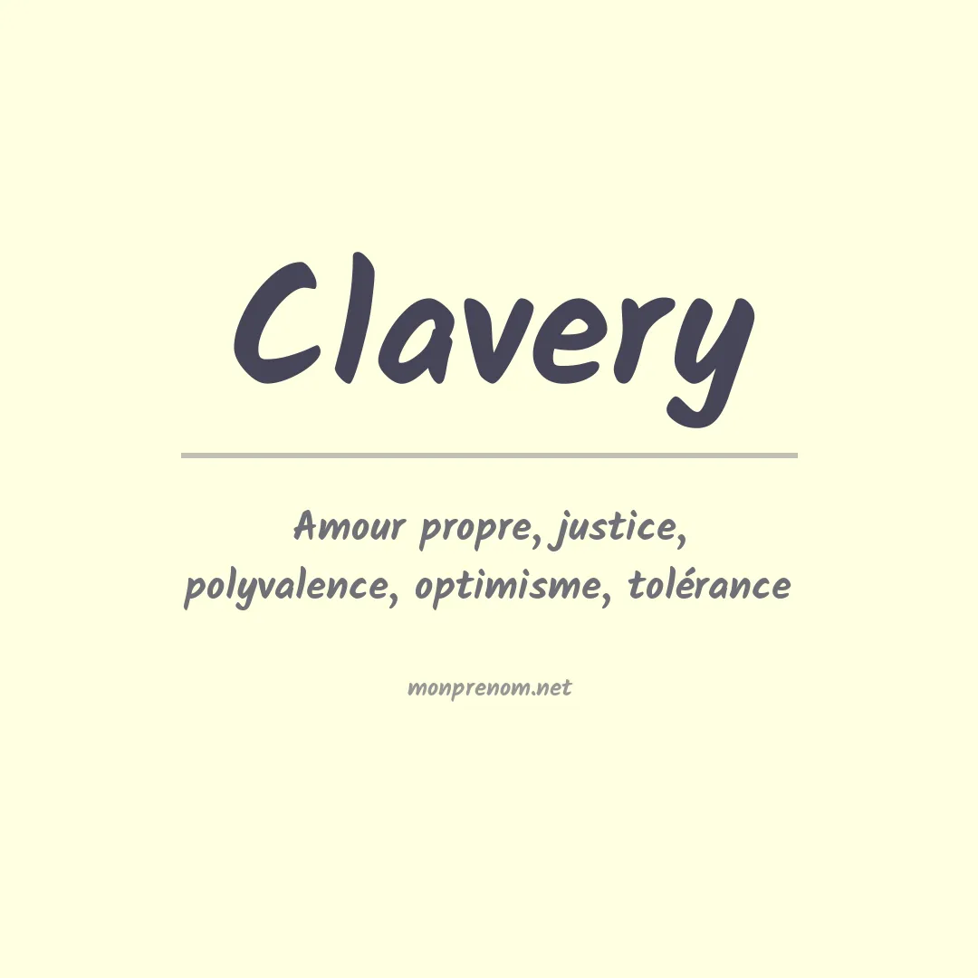 Signification du Prénom Clavery Signification du Prénom Clavery