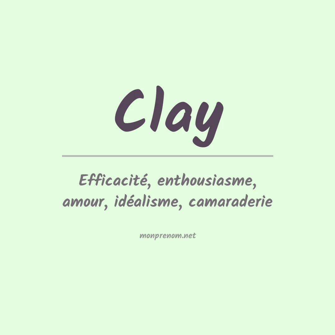 Signification du Prénom Clay