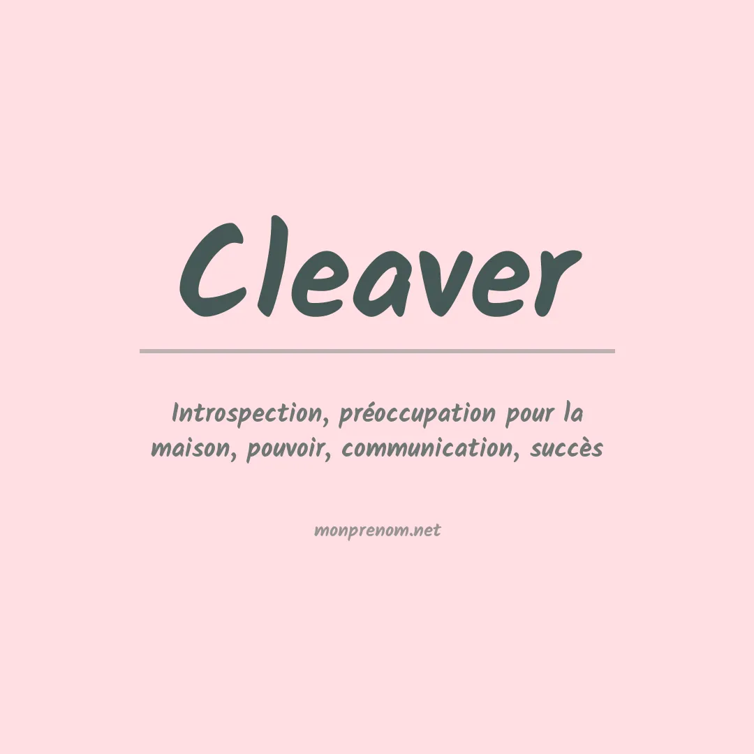Signification du Prénom Cleaver