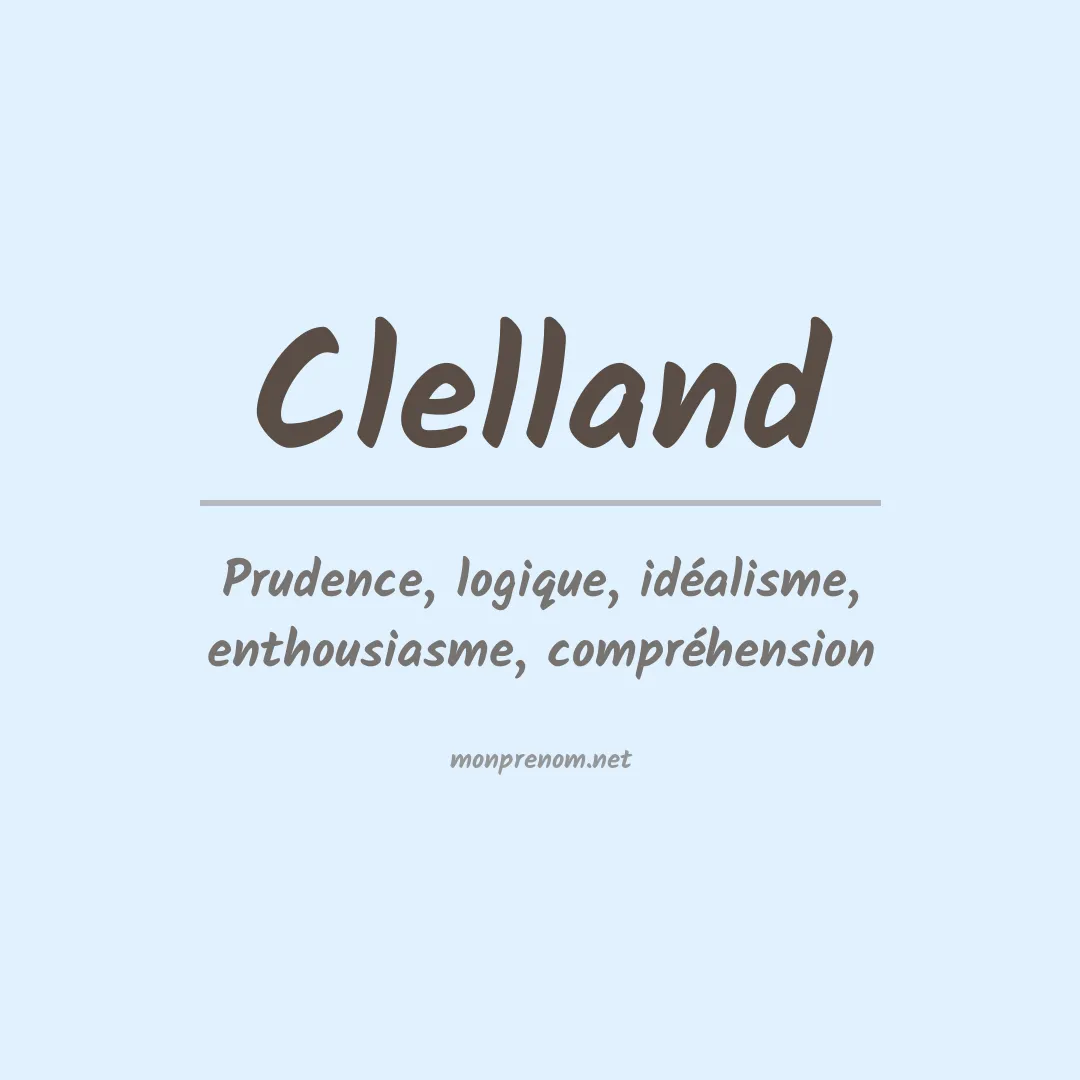 Signification du Prénom Clelland Signification du Prénom Clelland
