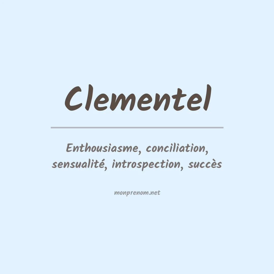 Signification du Prénom Clementel Signification du Prénom Clementel