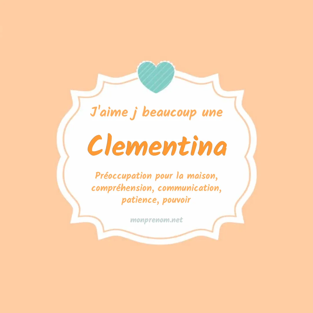 j'aime beaucoup Clementina