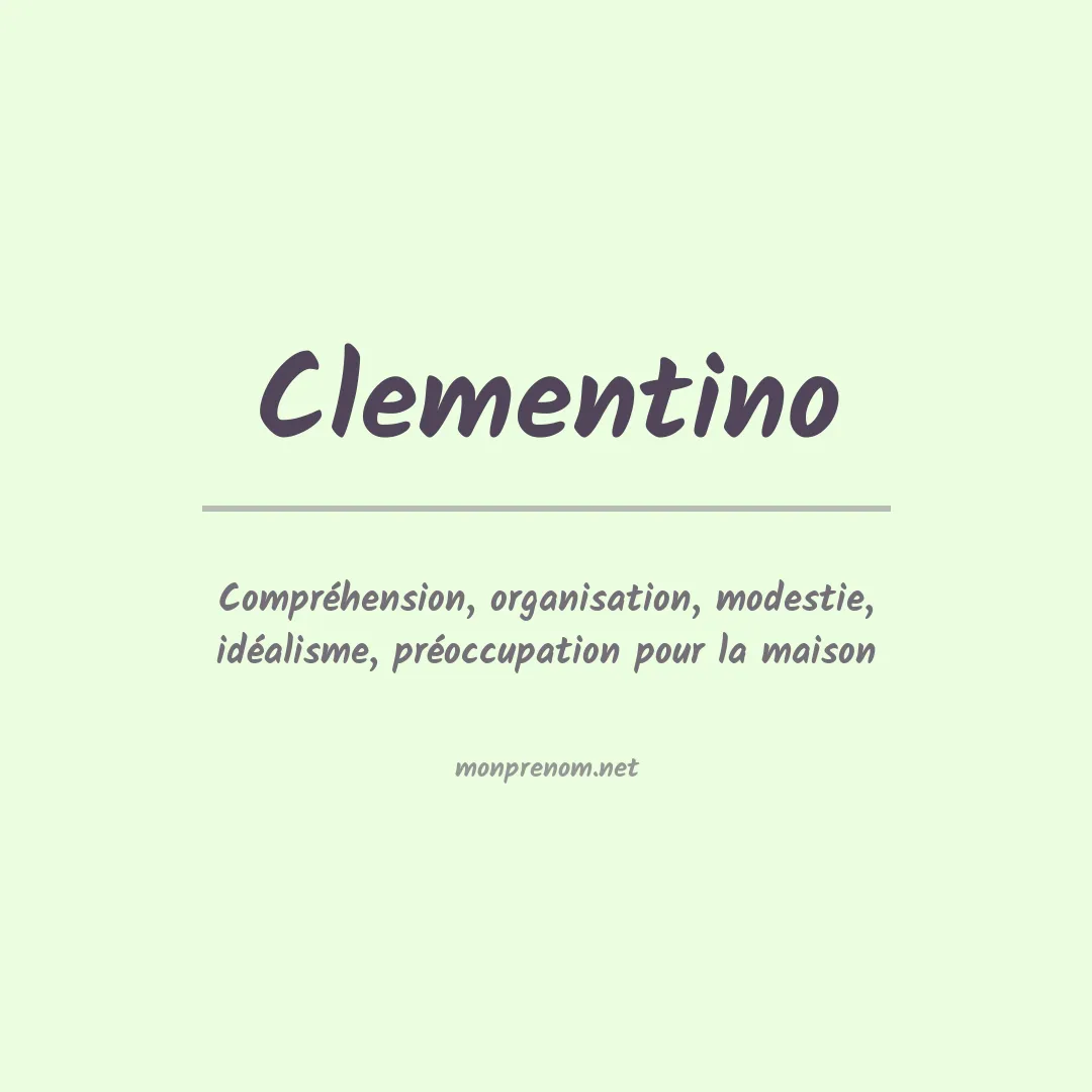 Signification du Prénom Clementino