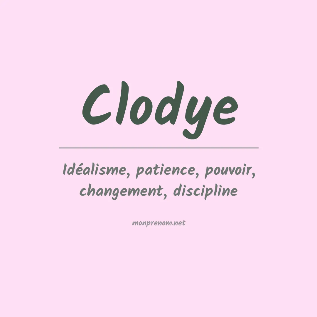 Signification du Prénom Clodye Signification du Prénom Clodye