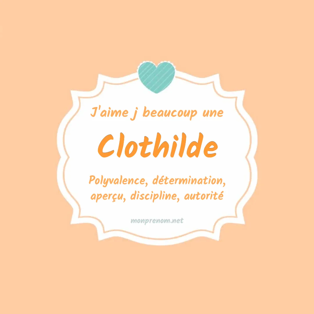 j'aime beaucoup Clothilde