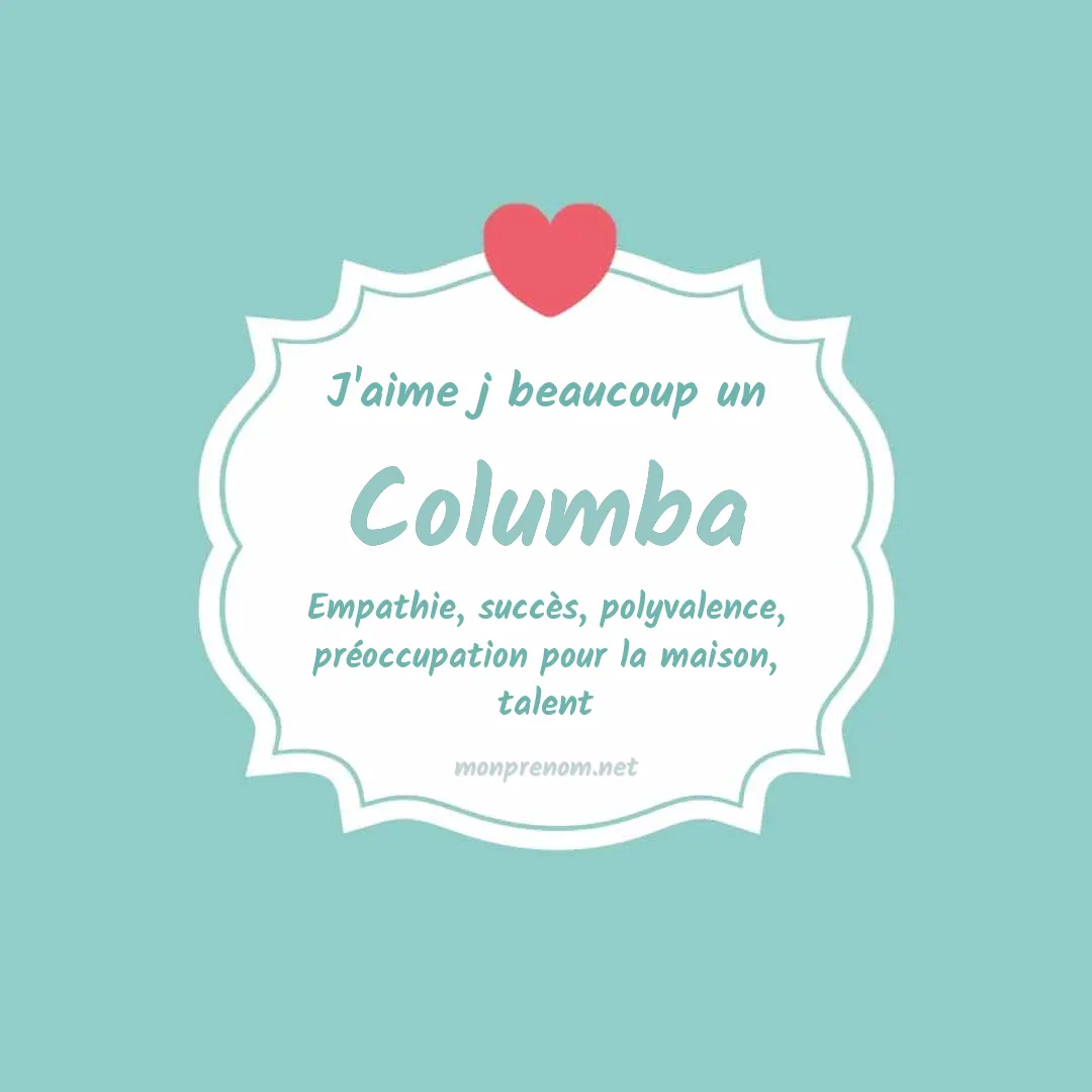j'aime beaucoup Columba