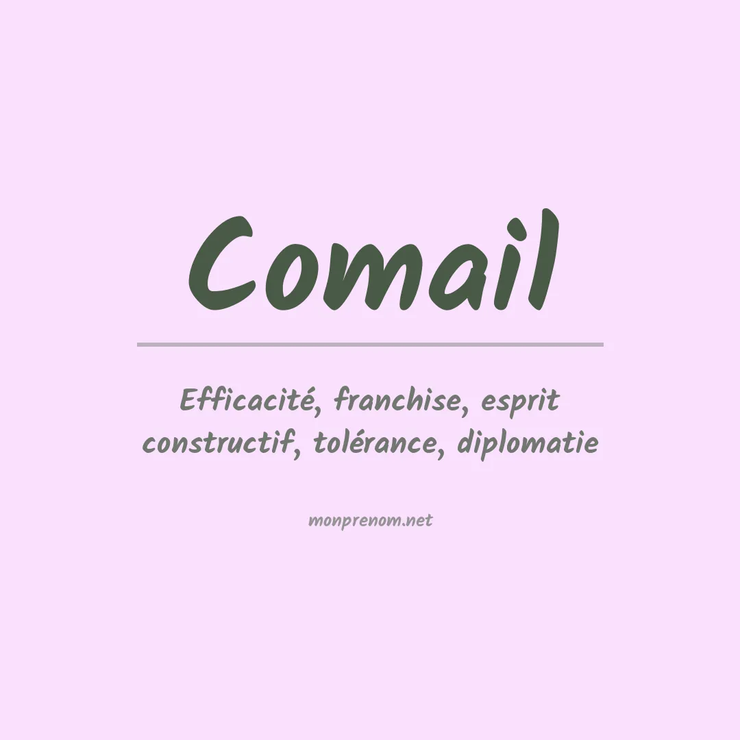 Signification du Prénom Comail Signification du Prénom Comail