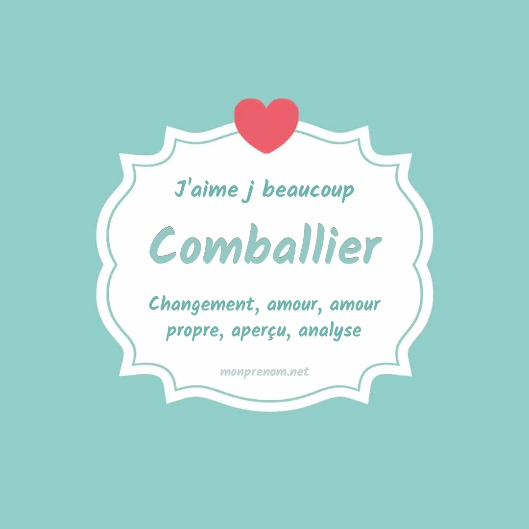 j'aime beaucoup Comballier