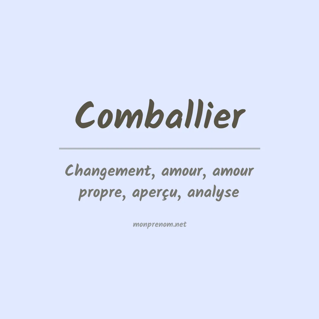 Signification du Prénom Comballier Signification du Prénom Comballier