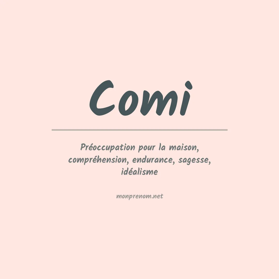 Signification du Prénom Comi