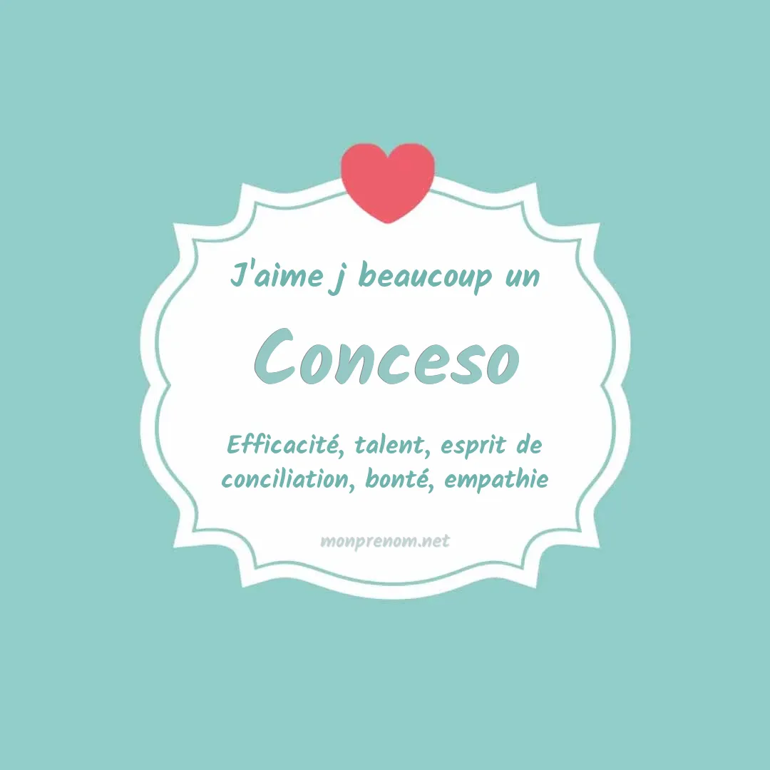 j'aime beaucoup Conceso