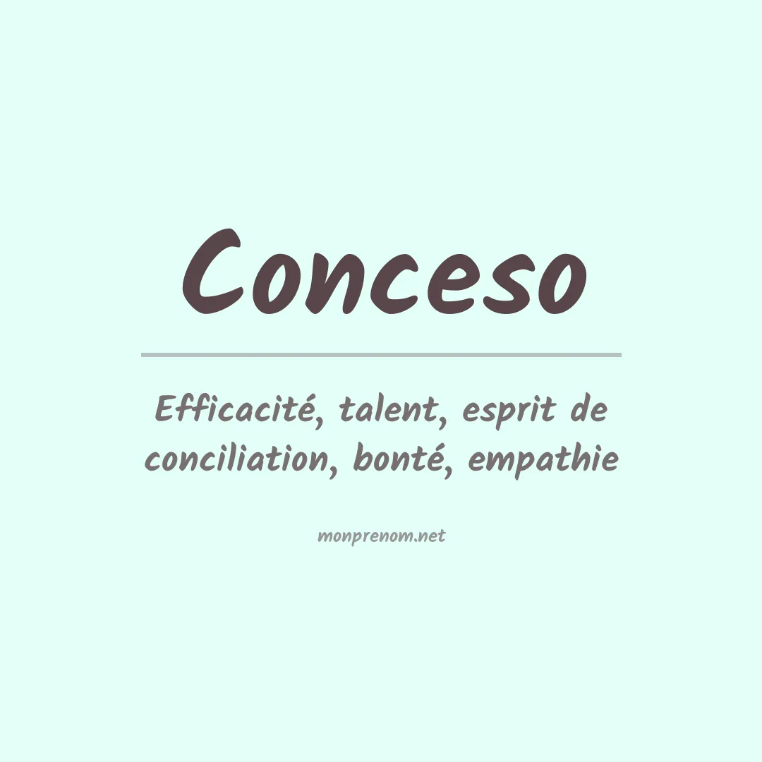 Signification du Prénom Conceso Signification du Prénom Conceso